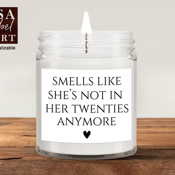 Personalized 30th Birthday Gift Funny Candle Labels Smells Like She's Not In Her Twenties Anymore Funny Birthday Gift THIRTY Birthday Labels