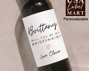 Will You Be My Bridesmaid Wine Label, Maid of Honor Gift, Bridesmaid ...