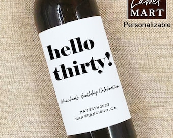 Custom 30th Birthday Wine Labels/40th Birthday Gift/Personalized THIRTY Birthday Label/Birthday Gift for Women/Gift for Her/Champagne Labels