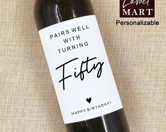 50th Birthday Wine Label/Custom Fifty Birthday Gift/50th Birthday Party Favors Label/Pairs Well With Turning Fifty/Gift for Friends