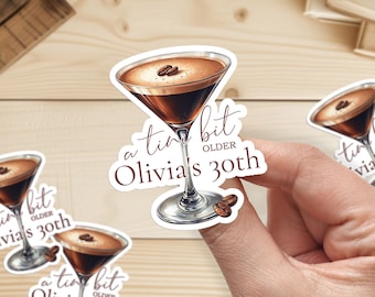 A Tini Bit Older Birthday Stickers, Dirty Martini Birthday Favors, Espresso Martini Party Decor, Martini Cocktail Sticker Labels