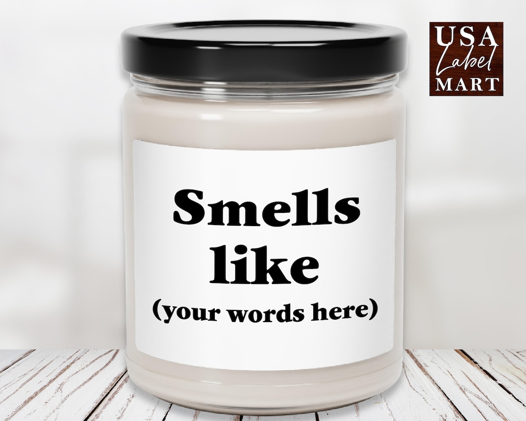 Custom Smells Like Candle Label Personalized Candle Gift Custom Candle ...