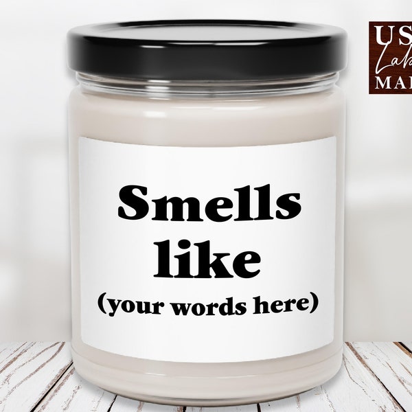 Custom Smells Like Candle Label Personalized Candle Gift Custom Candle Gift for Him Funny Gifts Unique Candles Gift Ideas
