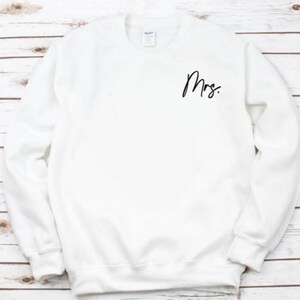 Mrs Sweatshirt, Bride Sweatshirt, Honeymoon Sweatshirt, Wedding Sweatshirt, Engagement Gift, Future Mrs, Wife Sweatshirt, Future Mrs Gift