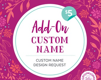 Custom Name Add-on//Customize your order