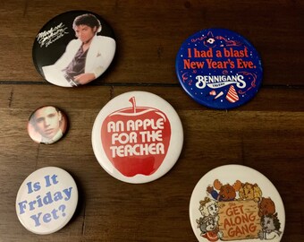 Vintage 1980’s Pinback Buttons - Michael Jackson, The Get Along Gang, Bennigans, An Apple for Teacher, Is it Friday Yet, or Corey Haim