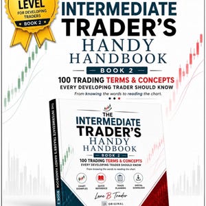 May include: A book titled The Intermediate Trader's Handy Handbook Book 2, featuring 100 trading terms and concepts. The cover is white with blue and red accents, displaying icons for chart examples, quick reference, trade planning, and digital download.