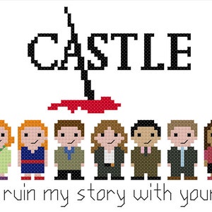 Puede incluir: Patrón de punto de cruz con los personajes de la serie de televisión "Castle" con el texto "CASTLE" y la frase "No arruines mi historia con tu lógica."
