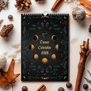 Lunar Calendar 2025 Moon Phases Astrology Zodiac Calendar Magical Moon cycle Witchy Wicca Pagan Sabbats Wheel of the year Celestial Nature