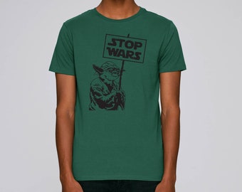 Star Wars Yoda Stop Wars déclaration T-Shirt, T-Shirt ou Sweat à capuche en coton biologique pour hommes ou femmes