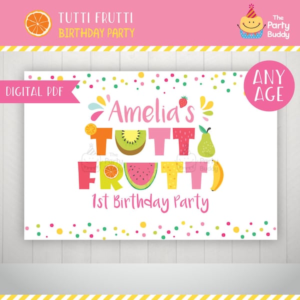 Tutti Frutti Backdrop PDF Digital Printable | Twotti Frutti Girls Birthday Party | Candy Buffet Sweet Table Large Poster | PERSONALIZED
