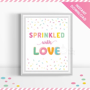 Sprinkled with Love 8x10 Party Sign | Sweet Candy Donut Sprinkle | Girls Birthday Party Baby Shower | Digital Printable PDF INSTANT Download