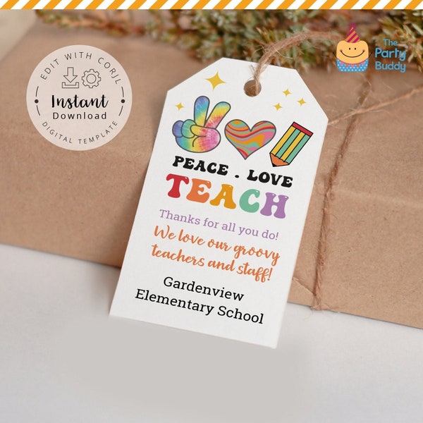 Editable School Teacher Appreciation Week Gift Tag | Peace Love Teach Groovy Favor Tag | Corjl Template Digital File Instant Download