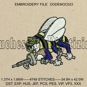 May include: Embroidered design of a cartoon bee wearing a military hat and holding a machine gun. The bee is yellow and black with blue and white accents. The text "DODEMOC023" is at the top of the image. The text "1.37H x 1.66W - 4749 STITCHES - 34.9H x 42.0W" is at the bottom of the image. The text "DST, EXP, HUS, JEF, PCS, PES, VIP, VP3, XXX" is below the previous text.