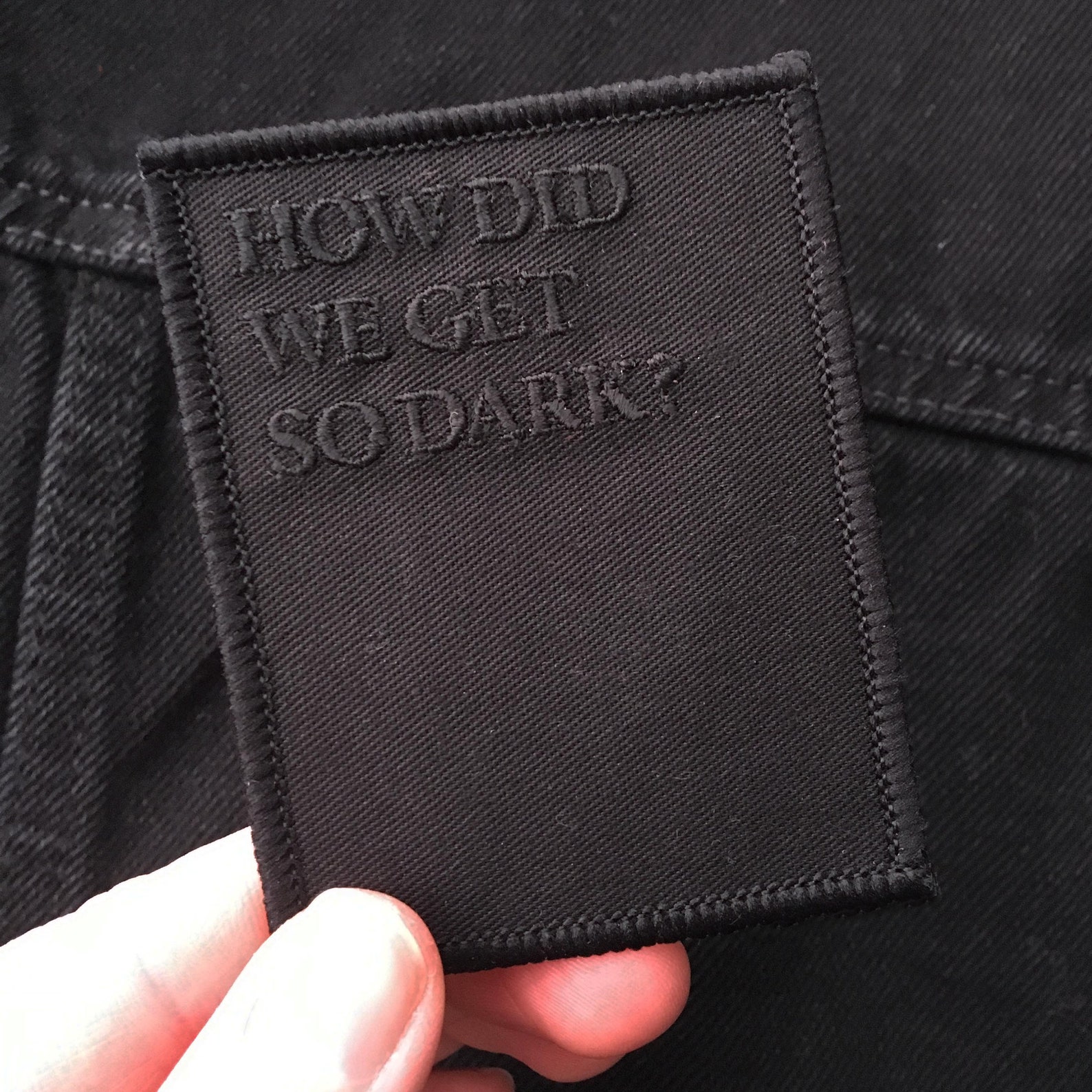 How Did We Get so Dark Black Iron on Patch Etsy