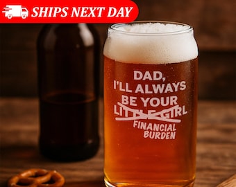 Dad I&#39;ll Always Be Your Little Girl Financial Burden-Father&#39;s Day Gift For Dad-Funny Father&#39;s Day Gift From Daughter-Dad Gifts-Dad Gift Idea