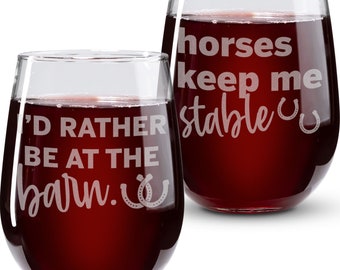 Horse Wine Glasses-Horse Gift Idea-Gift For Horse Lover-Horse Riding Gift-Funny Horse Gift-Gift For Horse Owner-Horses Keep Me Stable