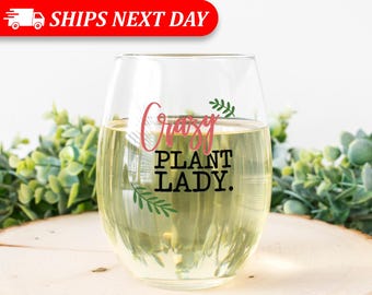 Succulent Wine Glass-Crazy Plant Lady-Plant Lovers Gift Ideas-Gifts For Plant Lovers-Succulent Gift-Plant Mom-Funny Birthday Gift For Women