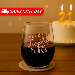 21st Birthday Wine Glass-Cheers To 21 Years-21st Birthday Gift For Her-21 Birthday Glass-21 Birthday Gift-College Birthday Gift-21 Years Old