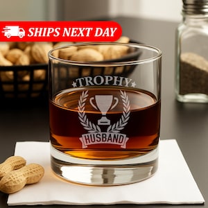 Trophy Husband-Funny Father's Day Gift For Husband-Husband Birthday Gift-Funny Husband Gift-Funny Gift For Husband-Whiskey Lovers Gift