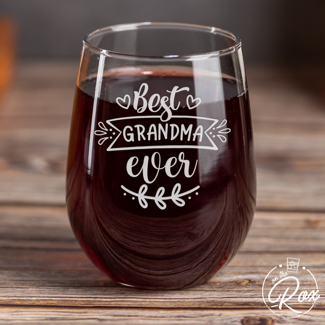 Best Grandma Ever Wine Glassmother's Day Gifts for Grandmabirthday