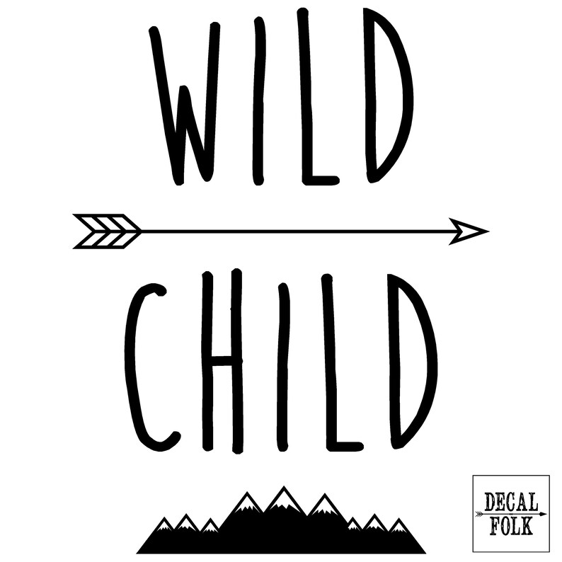Wild Child Wall Decal Mountains Decor Wild Child Stickers Etsy