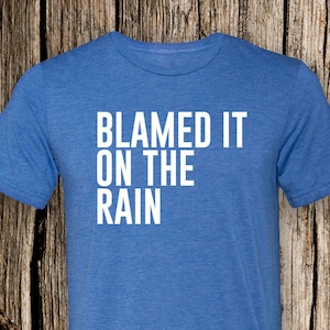 Blamed It On the Rain Triblend Crew Neck T-Shirt