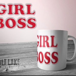 Girl Boss 11 oz Coffee Mug