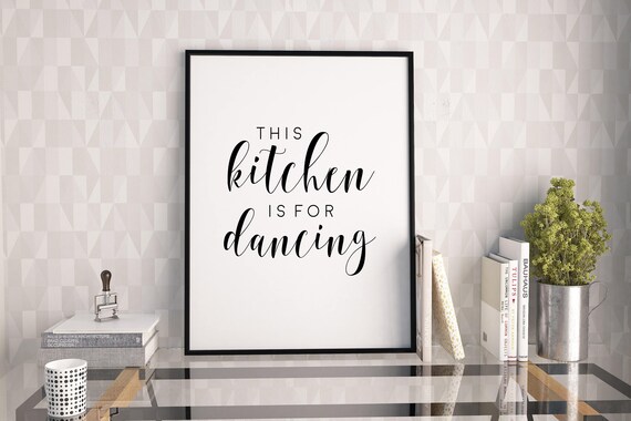 Kitchen Decor This Kitchen Is For Dancingcute Kitchen Etsy