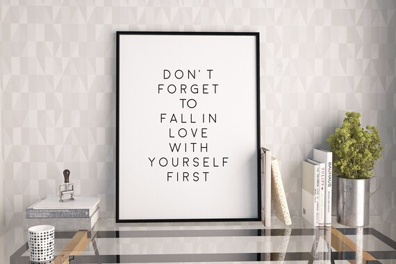 Don T Forget To Fall In Love With Yourself Firstlove Etsy Don T Forget To Fall In Love With Yourself Firstlove Etsy