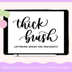 May include: A digital illustration of a tablet screen displaying the text "thick brush" in a stylized font. The text "Lettering Brush for Procreate" is also displayed on the screen. The tablet is on a pink background with a stylized cherry and a pink swirl.