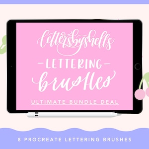May include: A pink iPad screen with the text "Letters by Shells - Lettering Brushes - Ultimate Bundle Deal" and a white stylus on a white surface. 8 Procreate Lettering Brushes.