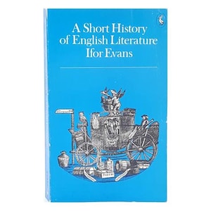 A Short History of English Literature by Ifor Evans 1976