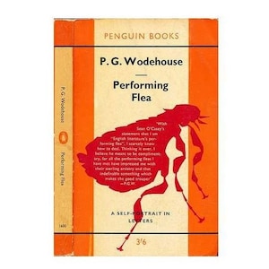 P. G. Wodehouse’s Performing Flea 1961 – Penguin