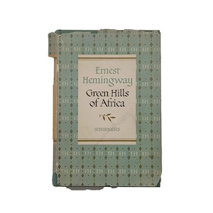 Ernest Hemingway&#39;s Green Hills of Africa - Charles Scribner, 1953