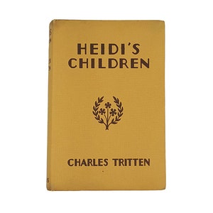 Heidi&#39;s Children by Charles Tritten - Collins 1972