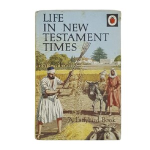 Ladybird 649: Life in New Testament Times 1968