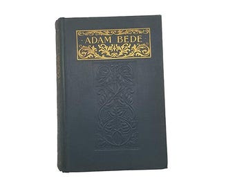 Adam Bede de George Eliot - James Nisbet, 1901