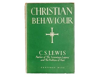 C.S. Lewis' Christian Behaviour 1943
