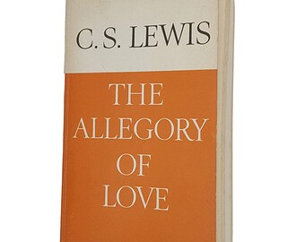 C.S. Lewis’ The Allegory of Love – Oxford 1965