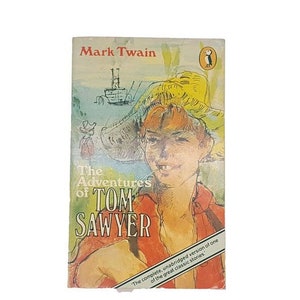 The Adventures of Tom Sawyer by Mark Twain, puffin, 1980,