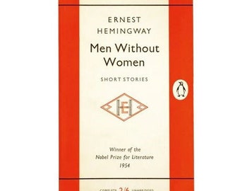 May include: A vintage Penguin Books paperback edition of "Men Without Women" by Ernest Hemingway. The cover is orange with a white Penguin logo and a black and white illustration of a stylized "E" inside a diamond shape. The book is a collection of short stories and includes the text "Winner of the Nobel Prize for Literature 1954".