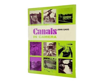 Canals in Camera by John Gagg - 1970 First Edition