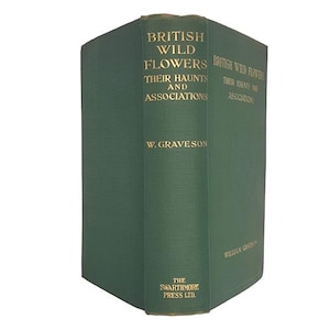 British Wild Flowers by William Graveson - The Swarthmore Press