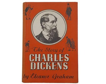The Story of Charles Dickens by Eleanor Graham - Methuen, 1956