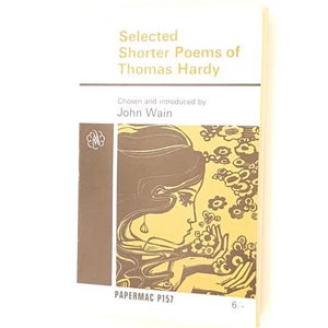 Thomas Hardy&#39;s Selected Shorter Poems 1966 - 1969 Macmillan