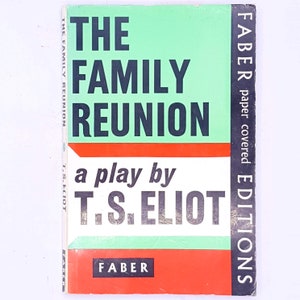 The Family Reunion by T.S. Eliot