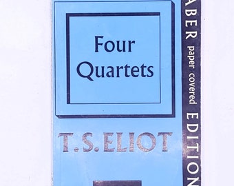 Four Quartets by T.S. Eliot