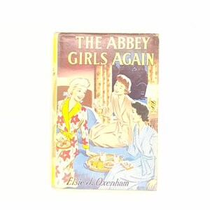 The Abbey Girls Again by Elsie J. Oxenham 1966