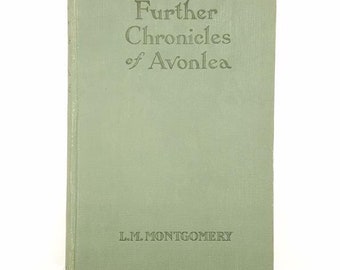 Primera edición Más crónicas de Avonlea por LM Montgomery 1925